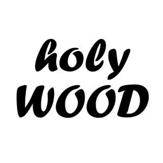 holyWOOD