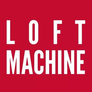 LOFTMachine LOFT